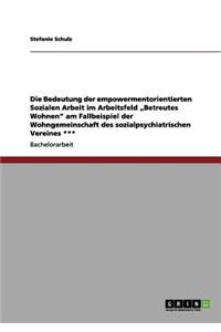 Die Bedeutung der empowermentorientierten Sozialen Arbeit im Arbeitsfeld 