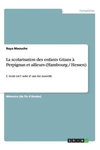 scolarisation des enfants Gitans à Perpignan et ailleurs (Hambourg / Hessen)