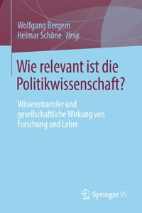 Wie Relevant Ist Die Politikwissenschaft?