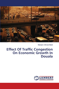 Effect Of Traffic Congestion On Economic Growth In Douala