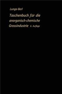 Taschenbuch Für Die Anorganisch-Chemische Großindustrie