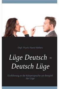 Lüge Deutsch - Deutsch Lüge