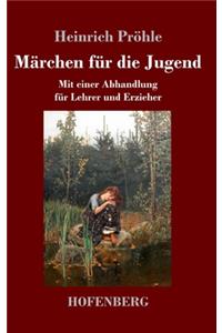 Märchen für die Jugend