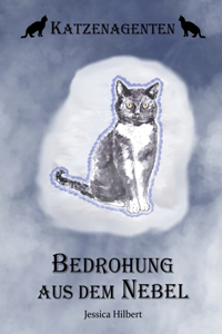 Katzenagenten - Bedrohung aus dem Nebel