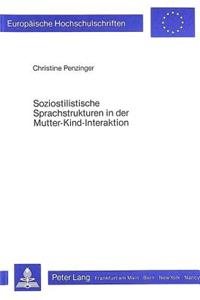 Soziostilistische Sprachstrukturen in Der Mutter-Kind-Interaktion