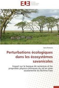 Perturbations écologiques dans les écosystèmes savanicoles