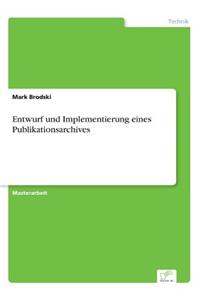 Entwurf und Implementierung eines Publikationsarchives