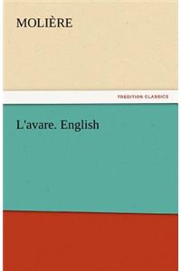 L'Avare. English