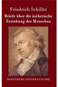 Briefe über die ästhetische Erziehung des Menschen