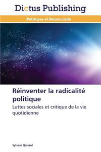 Réinventer La Radicalité Politique