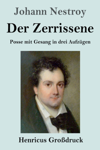 Der Zerrissene (Großdruck)