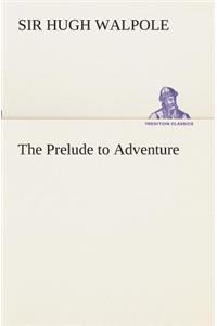 Prelude to Adventure
