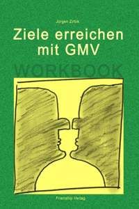 Ziele erreichen mit GMV - Workbook