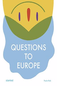 Questions to Europe