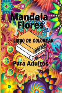 Mandala Flores Libro de Colorear Para Adultos