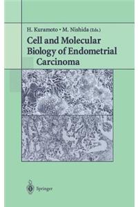 Cell and Molecular Biology of Endometrial Carcinoma