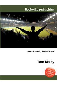 Tom Maley