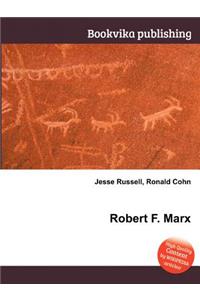 Robert F. Marx