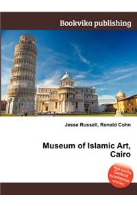 Museum of Islamic Art, Cairo