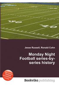 Monday Night Football Series-By-Series History