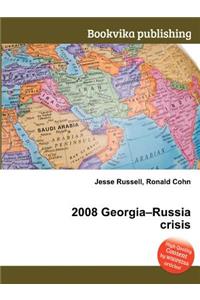 2008 Georgia-Russia Crisis