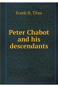 Peter Chabot and His Descendants