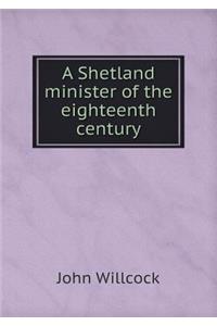 A Shetland Minister of the Eighteenth Century