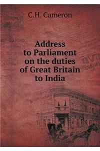 Address to Parliament on the Duties of Great Britain to India