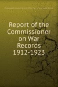 Report of the Commissioner on War Records