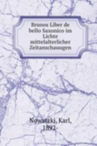 Brunos Liber de bello Saxonico im Lichte mittelalterlicher Zeitanschauugen