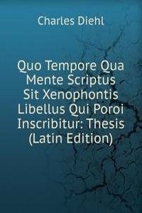 Quo Tempore Qua Mente Scriptus Sit Xenophontis Libellus Qui Poroi Inscribitur: Thesis (Latin Edition)