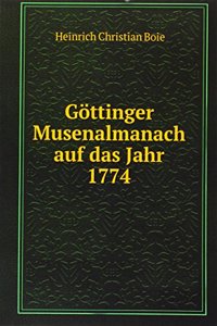 Gottinger Musenalmanach auf das Jahr 1774