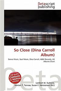 So Close (Dina Carroll Album)