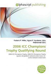 2006 ICC Champions Trophy Qualifying Round