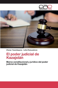 El poder judicial de Kazajstán