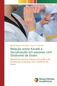 Relação entre Karatê e Socialização em pessoas com Síndrome de Down