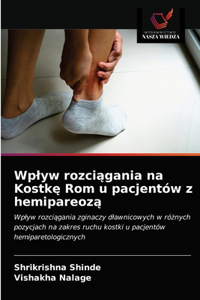 Wplyw rozciagania na Kostke Rom u pacjentów z hemipareoza