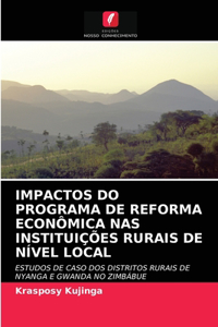 Impactos Do Programa de Reforma Econômica NAS Instituições Rurais de Nível Local