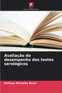 Avaliação do desempenho dos testes serológicos