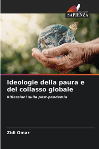Ideologie della paura e del collasso globale