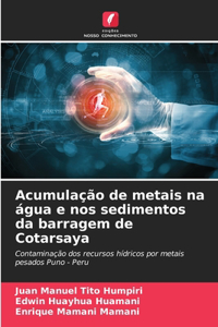 Acumulação de metais na água e nos sedimentos da barragem de Cotarsaya