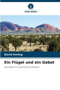 Ein Flügel und ein Gebet