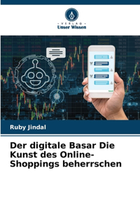 digitale Basar Die Kunst des Online-Shoppings beherrschen
