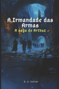 A Irmandade das Armas