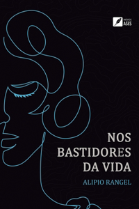 Nos bastidores da vida