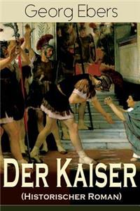 Der Kaiser (Historischer Roman)