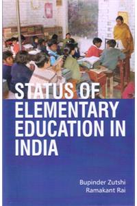 Status of Elementary Education in India