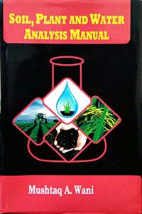 Soil, Plant And Water Analysis Manual