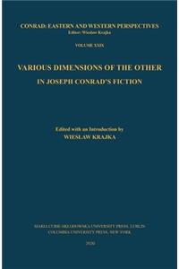 Various Dimensions of the Other in Joseph Conrad’s Fiction
