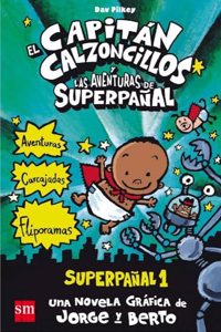 El Capitan Calzoncillos y las aventuras de Superpanal: Superpanal 1